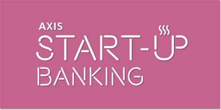 AXIS - START-UP BANKING